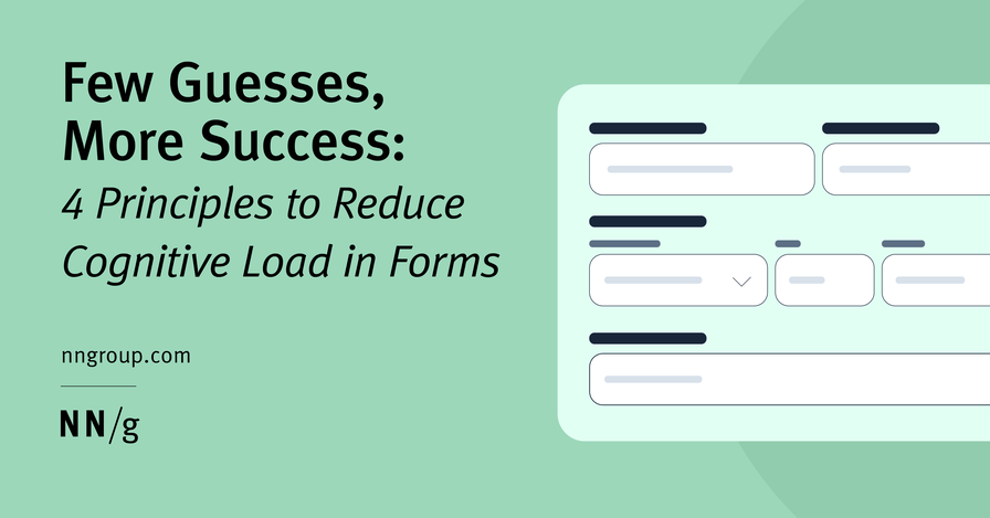 Few Guesses, More Success: 4 Principles to Reduce Cognitive Load in Forms