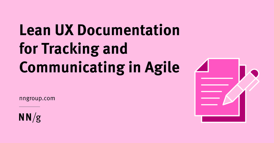 Lean UX Documentation for Tracking and Communicating in Agile