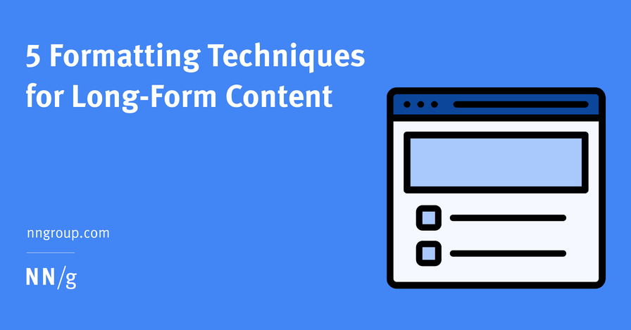 5 Formatting Techniques for Long-Form Content