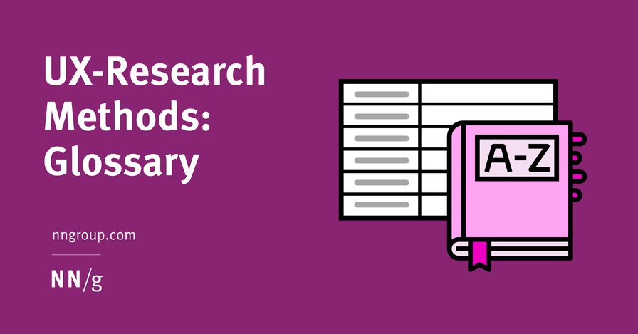 UX-Research Methods: Glossary