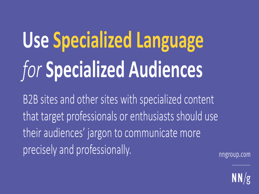 Use Specialized Language for Specialized Audiences