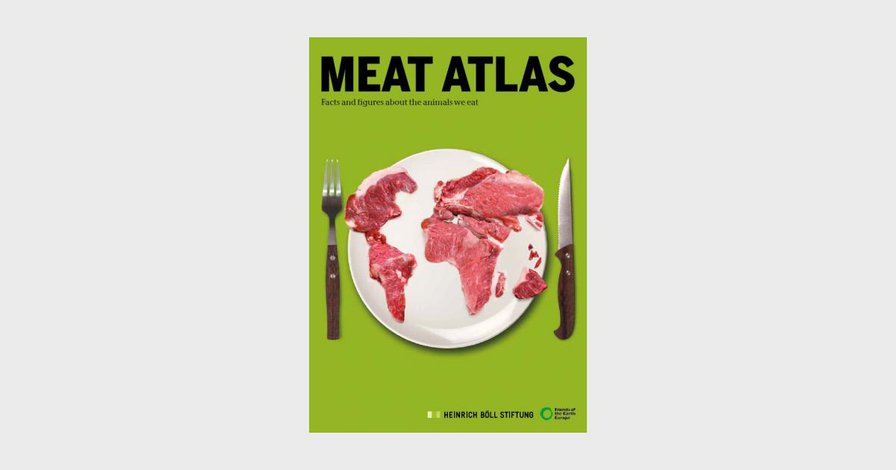 Meat Atlas - Facts and figures about the animals we eat