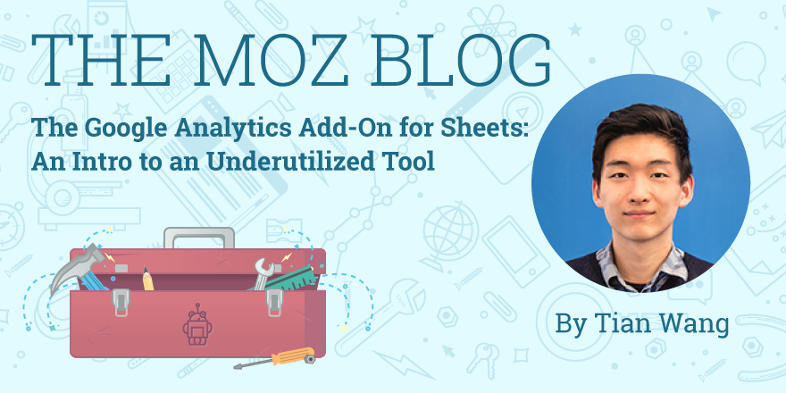 The Google Analytics Add-On for Sheets: An Intro