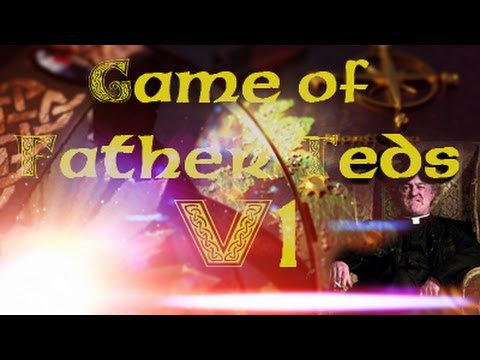 Game of Thrones Father Ted Parody Intro