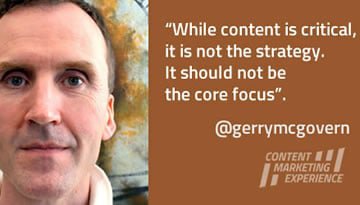 Gerry McGovern: content is not the strategy, the task is