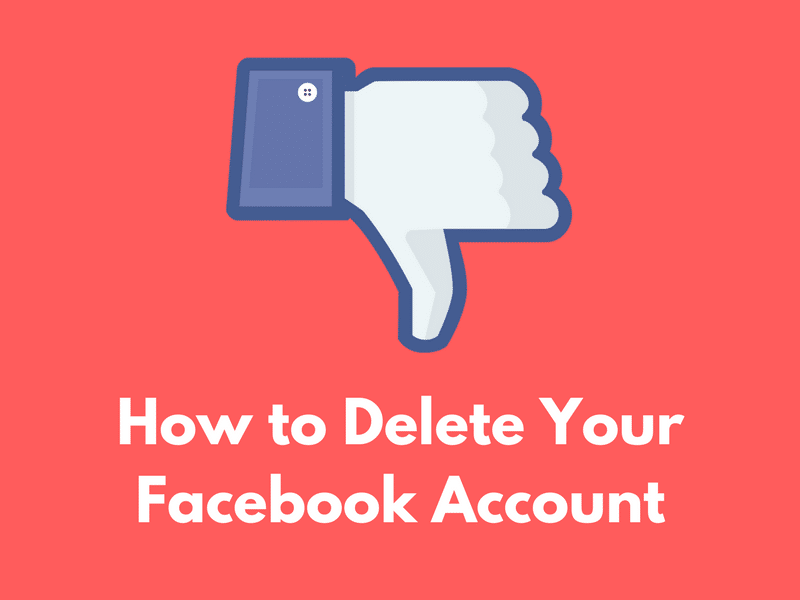 How to Delete Your Facebook Account Permanently in 5 Easy Steps