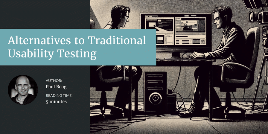 Traditional Usability Testing Might Be Causing You Problems